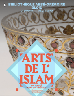 Les Arts de l'Islam -  Un passé pour un présent