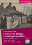 Les noces en Sologne / Le mariage d’autrefois