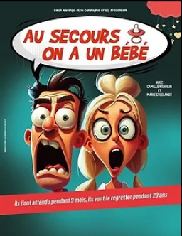 Au secours, on a un bébé