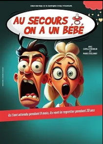 Au secours, on a un bébé