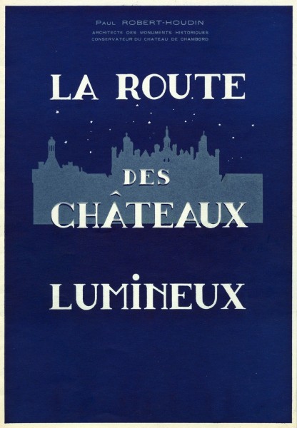 Paul Robert-Houdin, Le circuit des châteaux lumineux. Brochure, [1952]. Page de couverture. ADLC 90 J 195