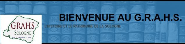G.R.A.H.S. - L'histoire et le patrimoine de la Sologne